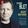 Stephane Blet - Mozart, Beethoven: Piano Works